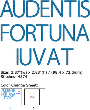 Audentis fortuna embroidery design