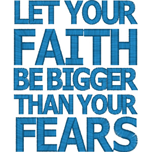 Let your faith be bigger embroidery design