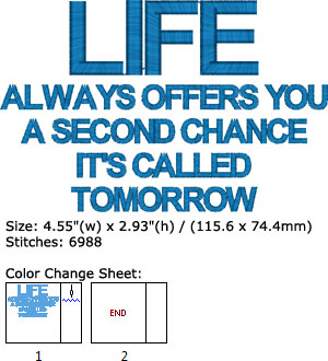 Life always offers you a second chance embroidery design