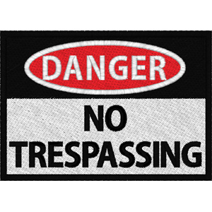 Danger - no trespassing embroidery design